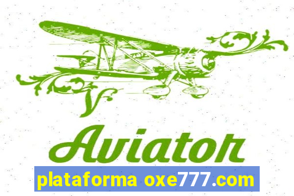 plataforma oxe777.com